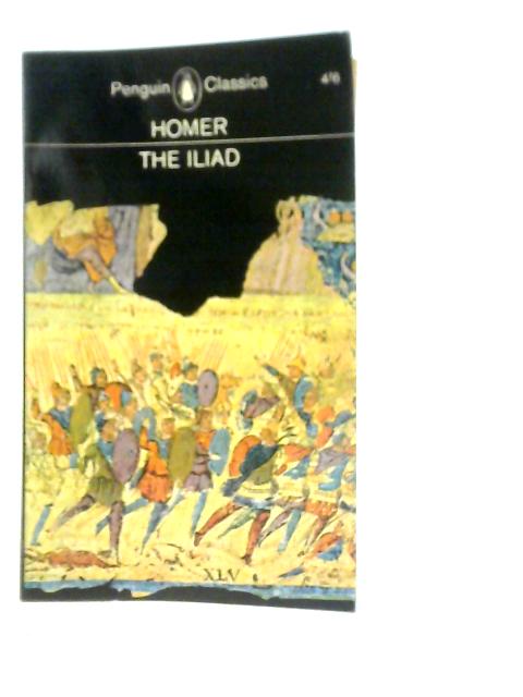Homer, The Iliad By Homer