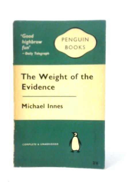 The Weight of the Evidence par Michael Innes