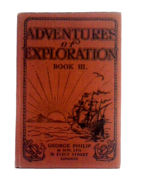 Adventures of Exploration, Book III: Asia By John Scott Keltie & Samuel Carter Gilmour