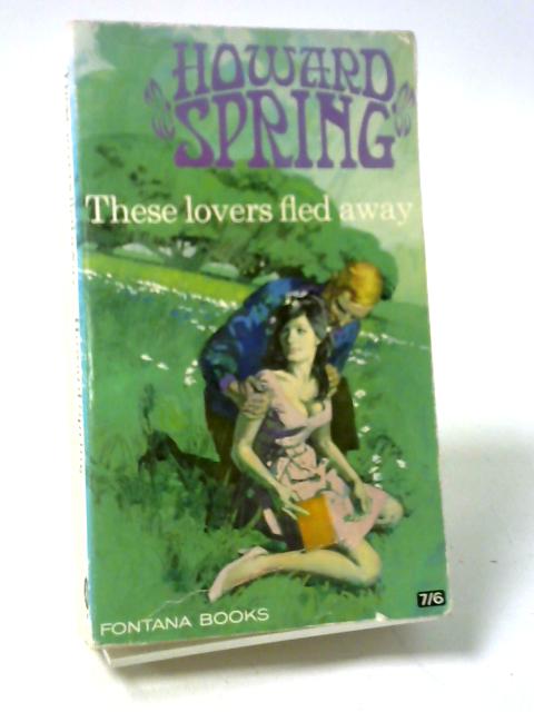 These Lovers Fled Away By Spring Howard