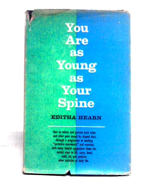 You Are As Young As Your Spine von Editha Hearn