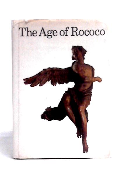 The Age of Rococo par Terisio Pignatti