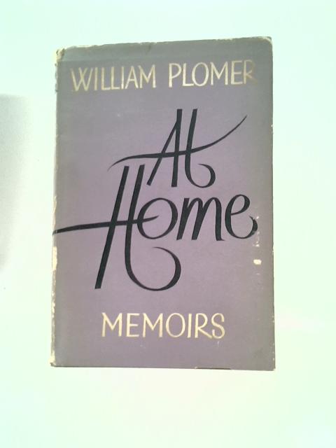 At Home: Memoirs By William Plomer