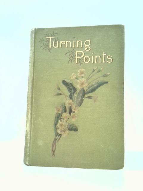 Turning Points By L C Silke