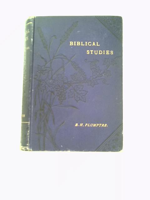 Biblical Studies By E H Plumptre