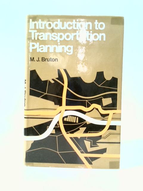 Introduction to Transportation Planning By M. J. Bruton