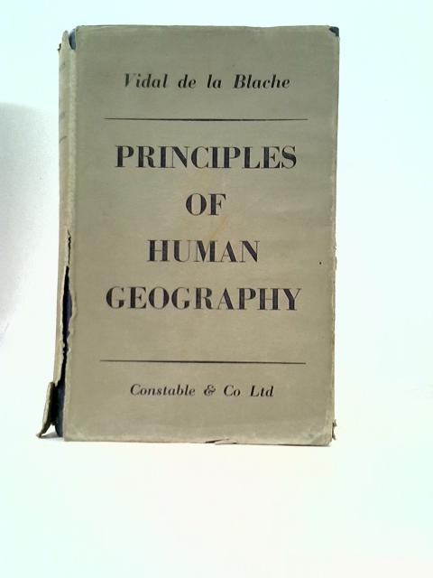 Principles of Human Geography By P. Vidal De La Blache