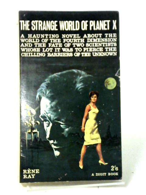 The Strange World of Planet X, Digit Books R735 By Rene Ray