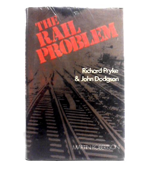 The Rail Problem By R. W. S. Pryke & J. S. Dodgson