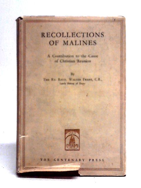 Recollections of Malines By Walter Frere