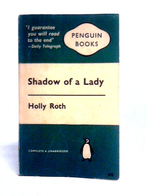 Shadow Of A Lady By Holly Roth