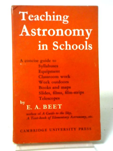 Teaching Astronomy in School By Ernest Agar Beet