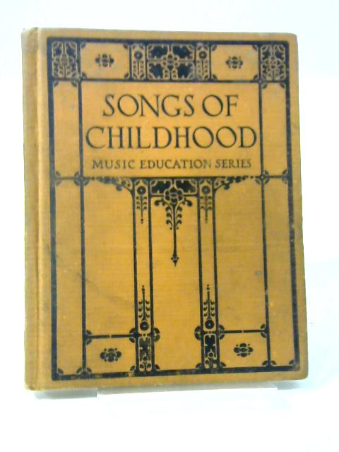 Songs of Childhood Music Education Serie By Ginn