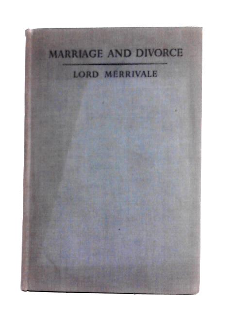 Marriage and Divorce: The English Point of View von The Rt. Hon. Lord Merrivale