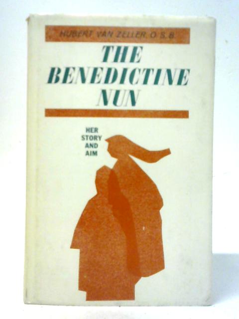 The Benedictine Nun By Hubert Van Zeller