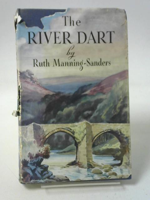 The River Dart von Manning-Sanders, Ruth.