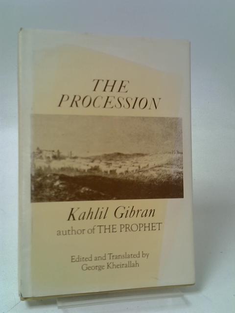 The Procession von Kahlil Gibran