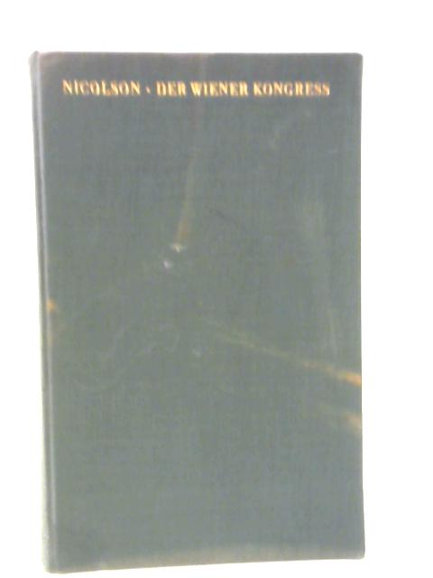 Der Wiener Kongress By Harold Nicolson