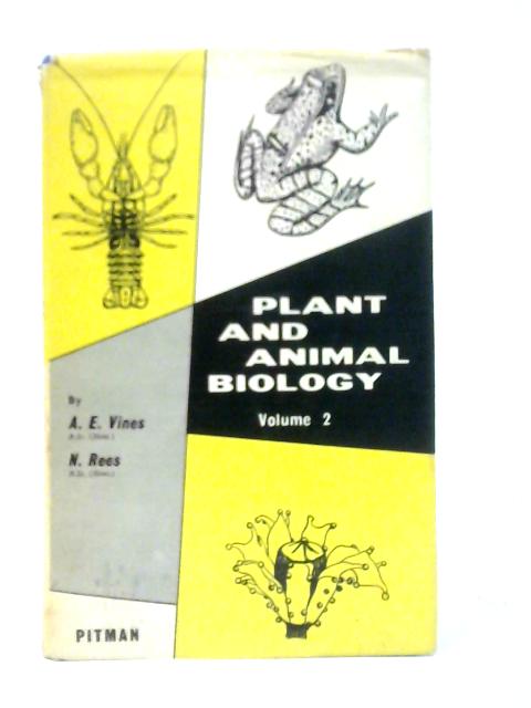 Plant and Animal Biology - Volume II von A.E.Vines & N.Rees