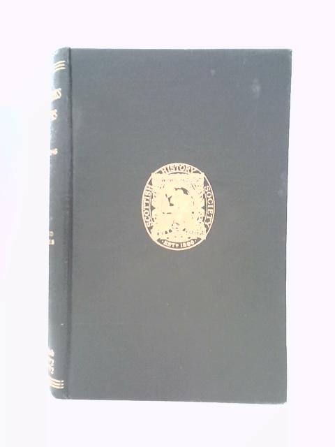 Foreign Correspondence With Marie De Lorraine Queen Of Scotland From The Originals In The Balcarres Papers 1537-1548 (Publications Of The Scottish History Society Vol IV) von Marguerite Wood