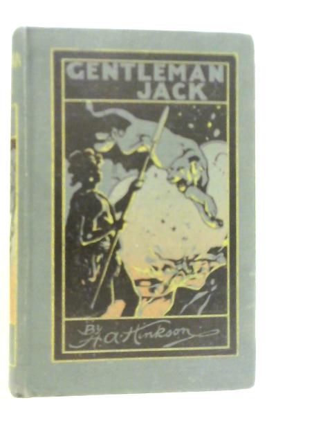 Gentleman Jack By H.A.Hinkson