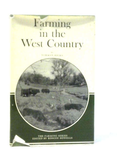 Farming in the West Country By Norman Hicks