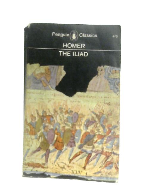 The Iliad By Homer, E. V. Rieu (Trans.)