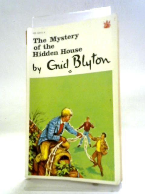 The Mystery of The Hidden House von Enid Blyton