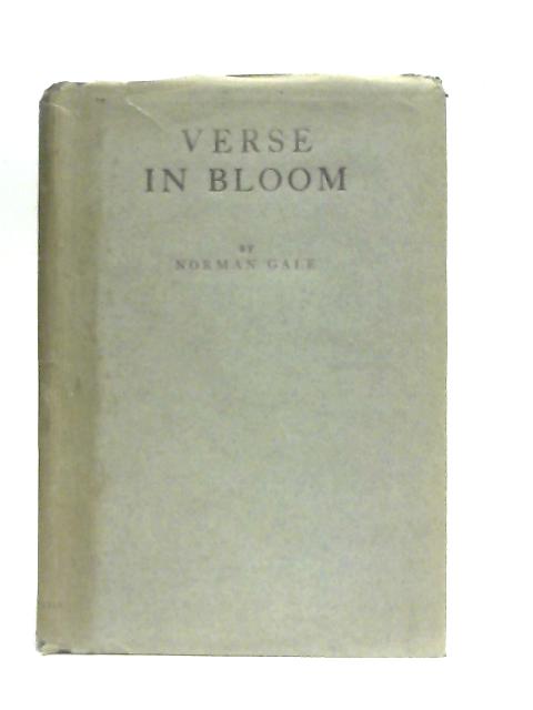 Verse in Bloom By Norman Gale