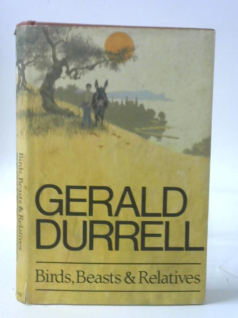 Birds, Beasts & Relatives. By Gerald Durrell