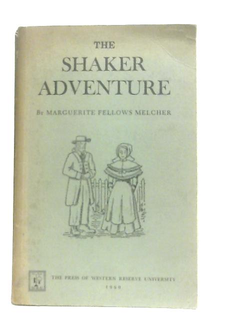 Shaker Adventure By Marguerite Melcher