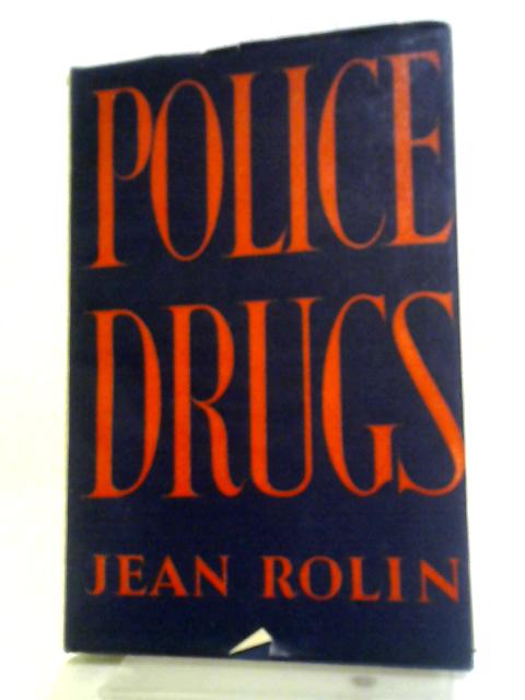 Police Drugs By Jean Rolin