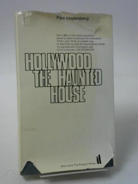 Hollywood, the haunted house By Paul Mayersberg