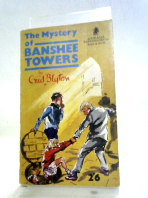 The Mystery Of Banshee Towers By Enid Blyton