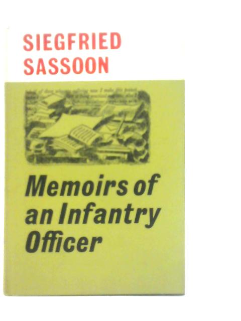 Memoirs of an Infantry Officer By Siegfried Sassoon