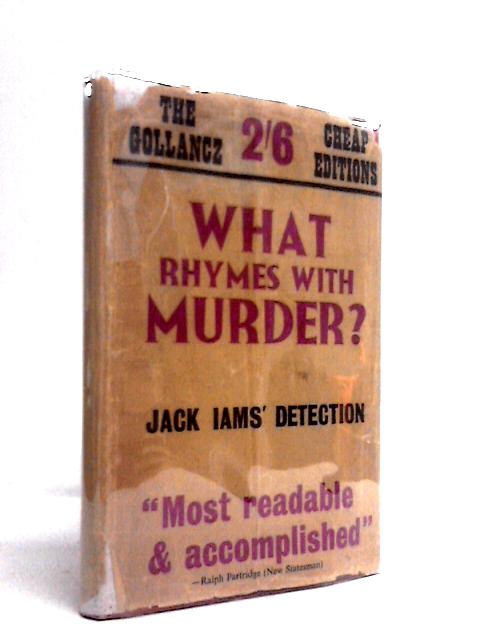 What Rhymes With Murder? By Jack Iams