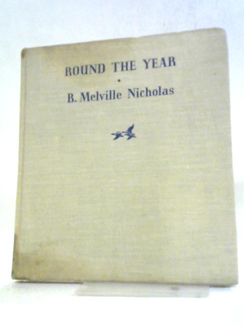 Round The Year By B. Melville Nicholas