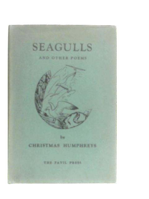 Seagulls and Other Poems von Christmas Humphreys