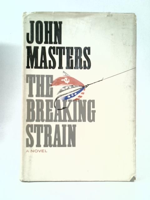 The Breaking Strain By J Masters