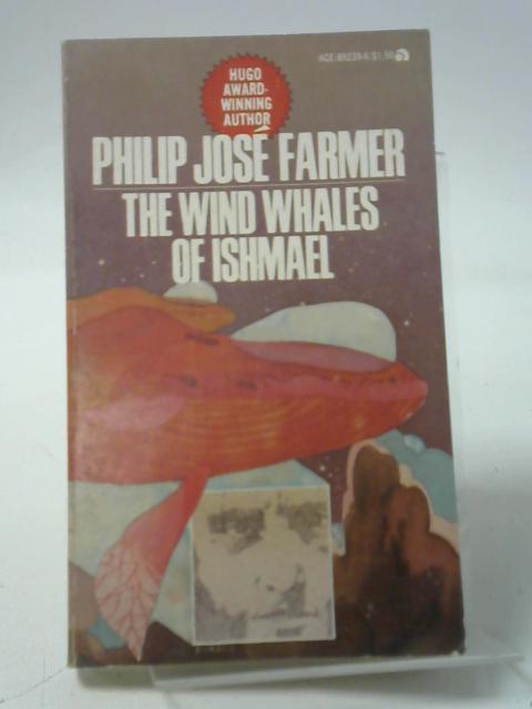 The Wind Whales of Ishmael By Philip Jose Farmer