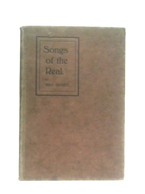 Songs of the Real By May Doney