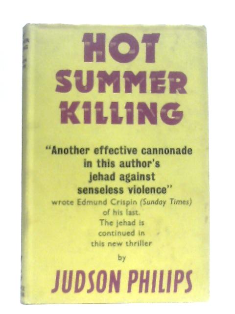 Hot Summer Killing By Judson Philips