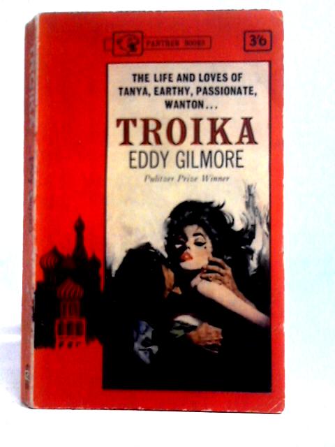 Troika By Eddy Gilmore