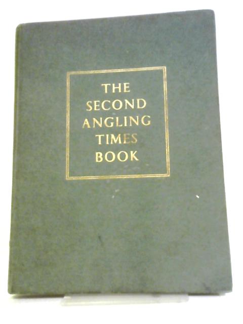 The Second Angling Times Book. By Peter Tombleson, Jack Thorndike Ed.