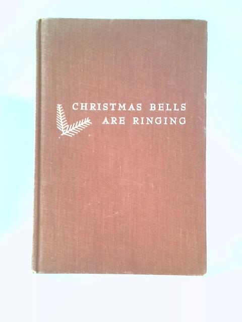 Christmas Bells are Ringing By Sara & John E. Brewton ()