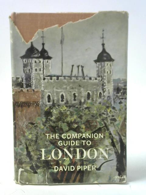 The companion guide to London By Piper, David.