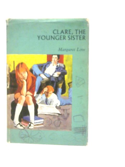 Clare, The Younger Sister By Margaret Love