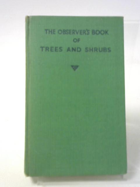 The Observer's Book of Trees and Shrubs By W. J. Stokoe ()