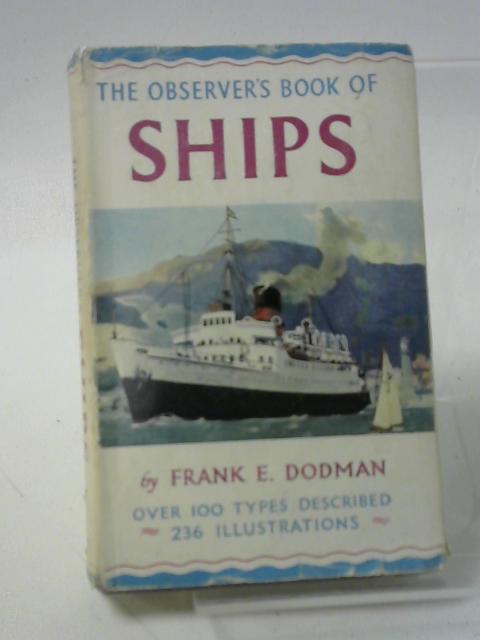 The Observer's Book of Ships von Dodman Frank