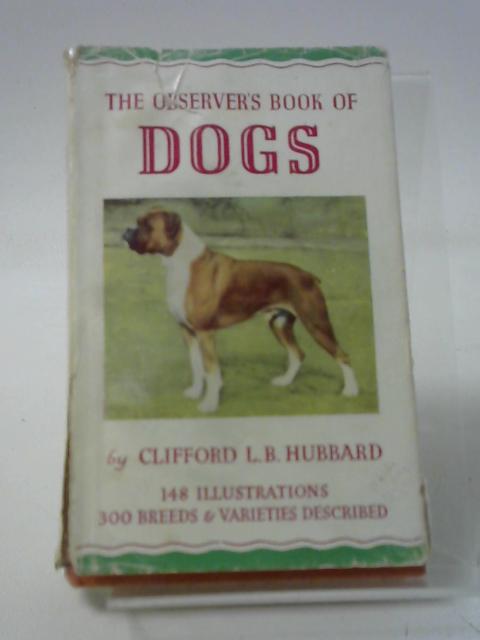 The Observer"s Book Of Dogs By Hubbard, Clifford L. B.